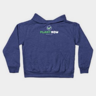 Plant Now Kids Hoodie